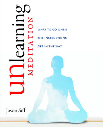 Unlearning Meditation